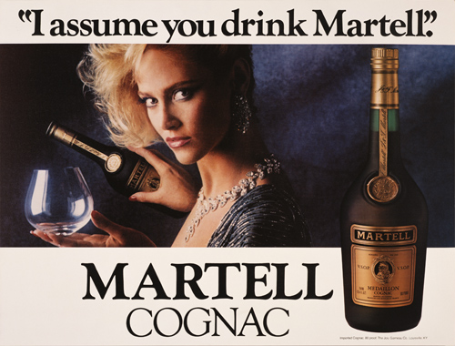 I Assume You Drink Martell